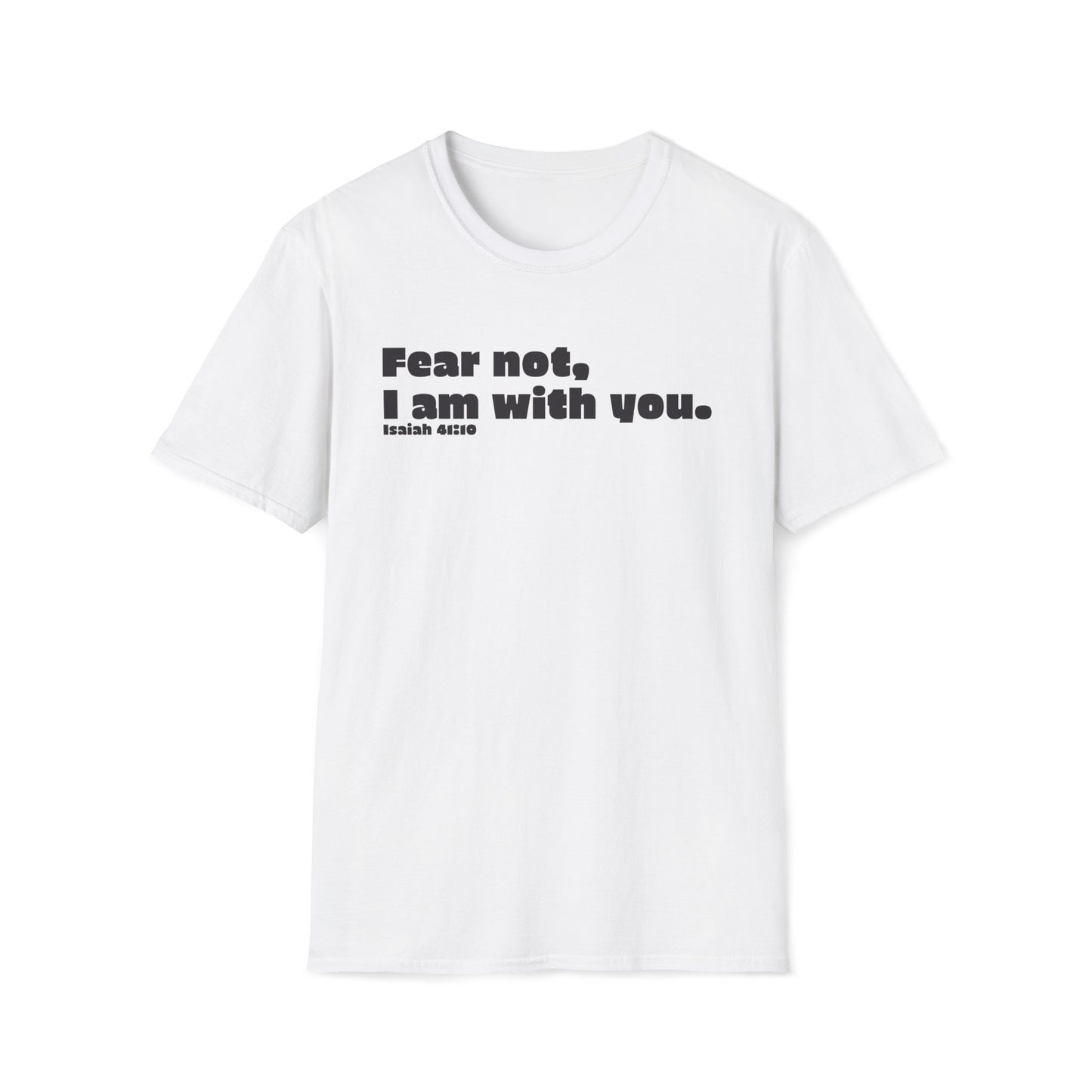 Christian Scripture Unisex Softstyle T-Shirt, Fear Not Isaiah 41:10, Religious Tee, Faith Apparel, Inspirational Shirt, Bible Verse Top