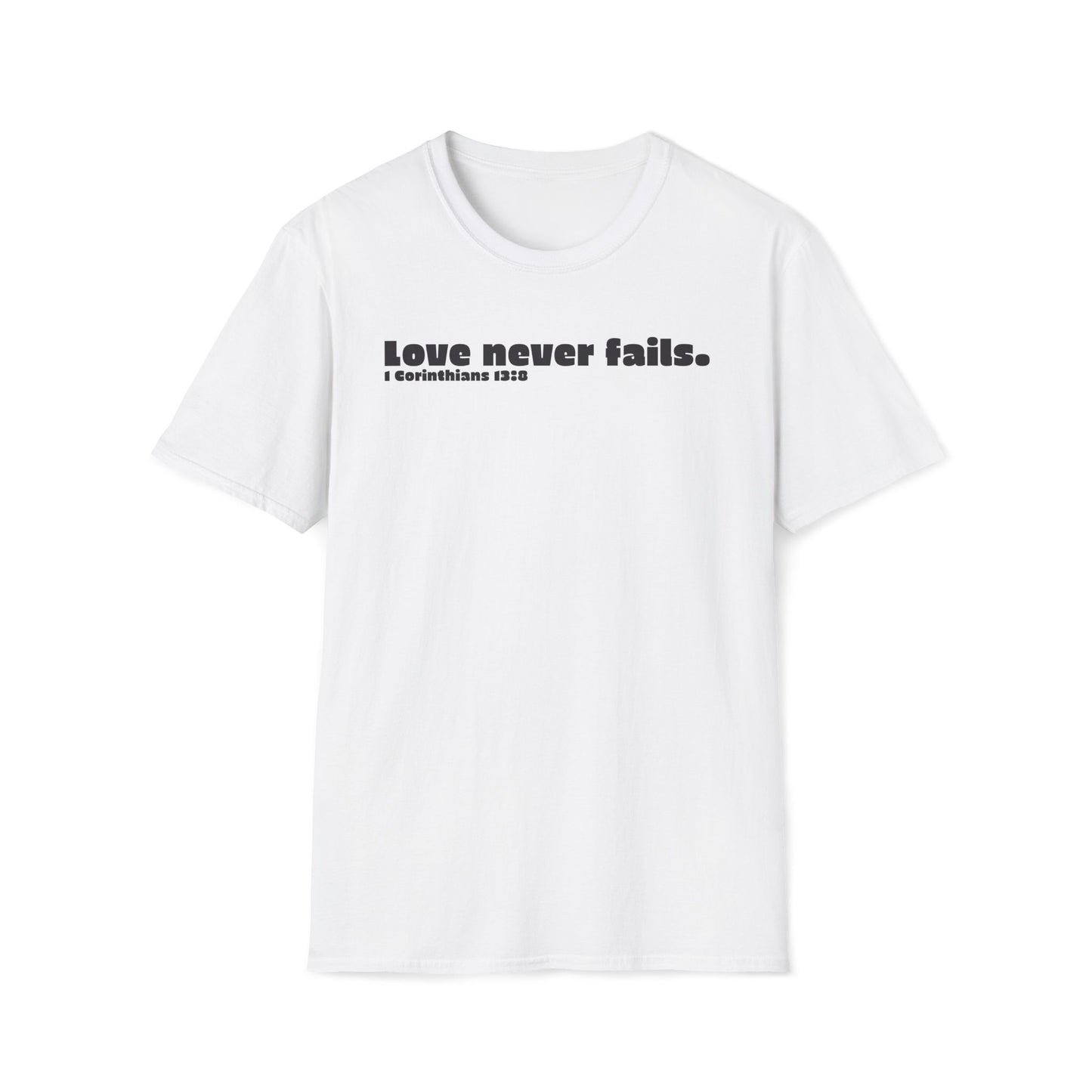Religious T-Shirt, Christian Tee, Love Never Fails, 1 Corinthians 13:8, Unisex Shirt, Inspirational Clothing