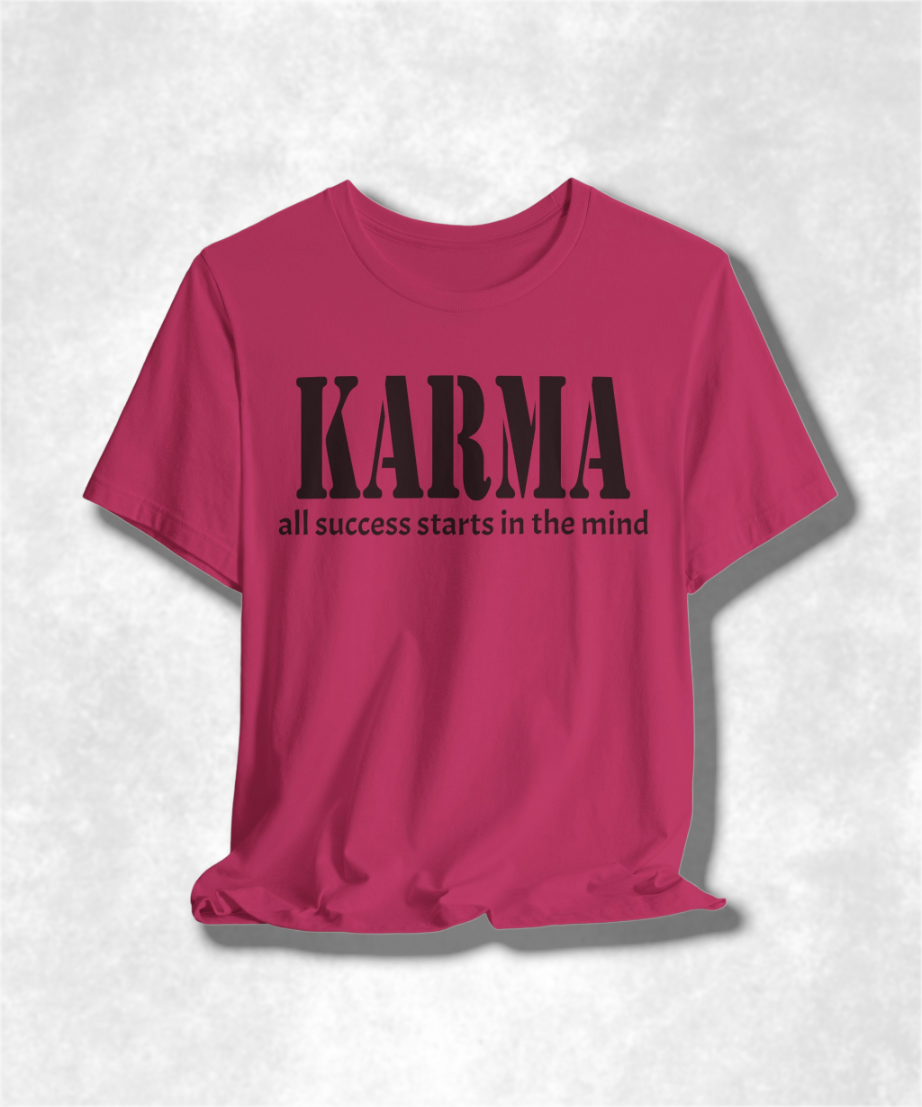 Karma All Success Starts in the Mind T-Shirt, Inspirational Tee, Motivational Graphic Tee, Positive Mindset Shirt, Unisex Casual Wear