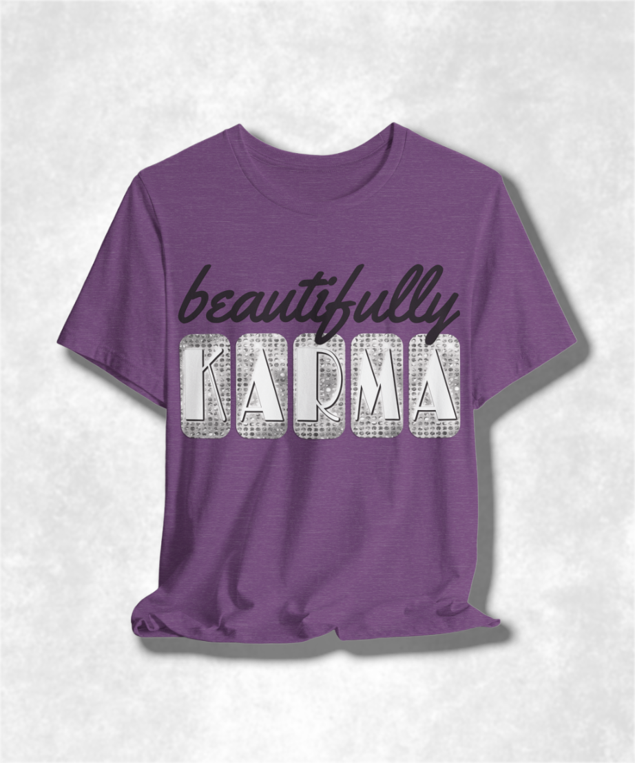 Beautifully Karma T-Shirt - Women's Graphic Tee, Positive Vibes, Boho Chic, Inspirational Clothing, Casual Streetwear, Soft Cotton