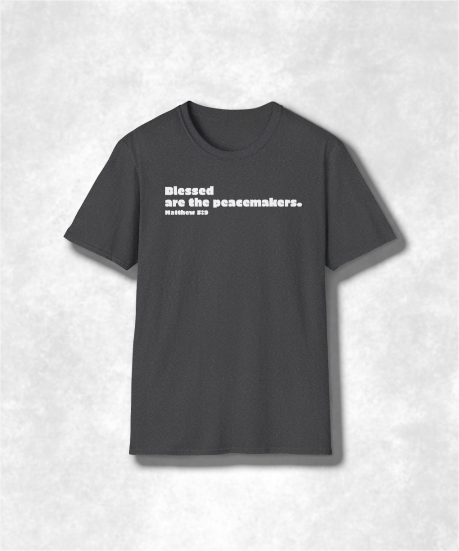Blessed are the Peacemakers Matthew 5:9 Christian T-Shirt, Faith-Based Graphic Tee, Religious Apparel, Unisex Bible Verse Shirt