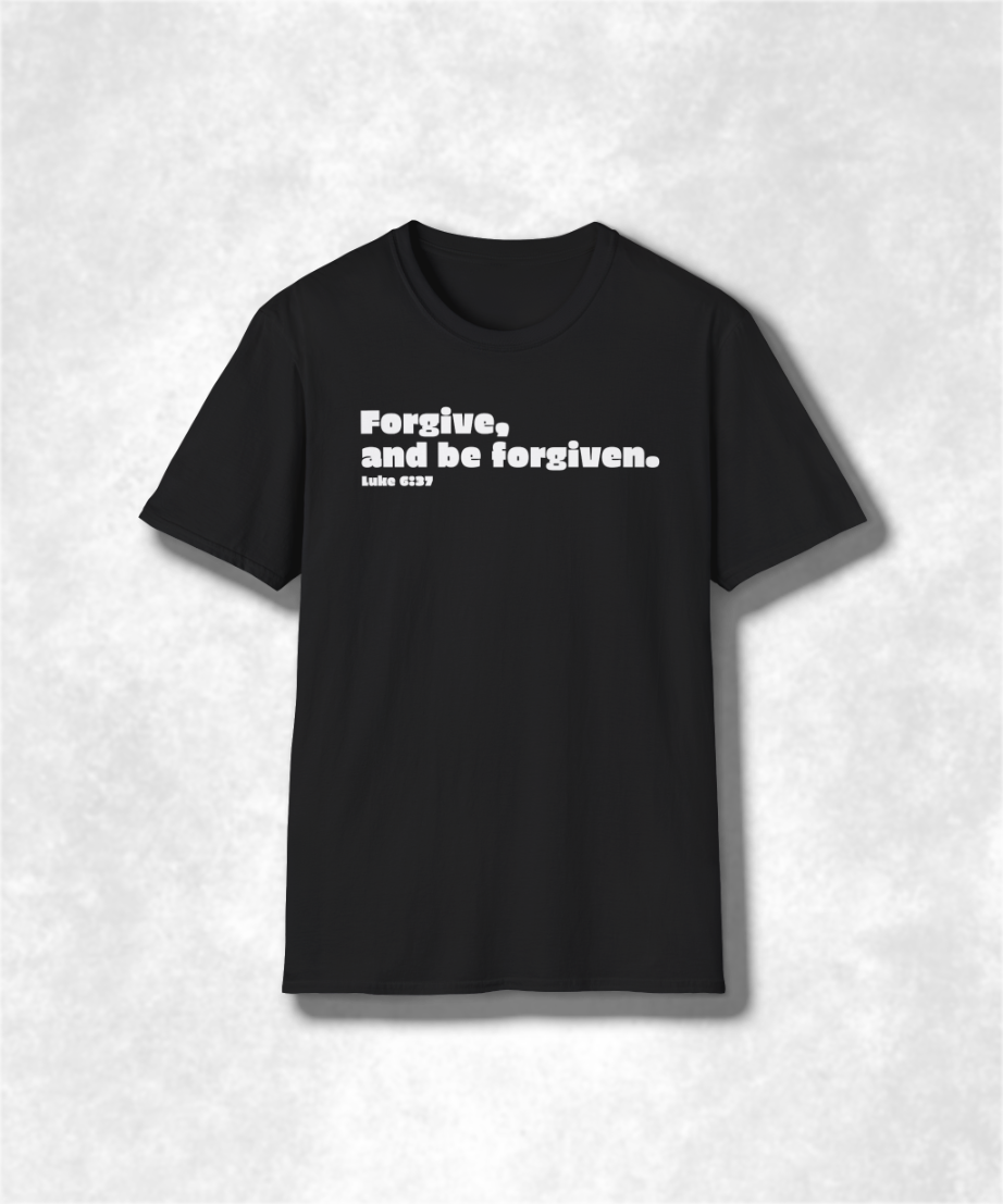 Christian Forgiveness T-Shirt - Luke 6:37 "Forgive, and Be Forgiven" Bible Verse Tee, Faith-Based Graphic Tee, Unisex Religious Apparel