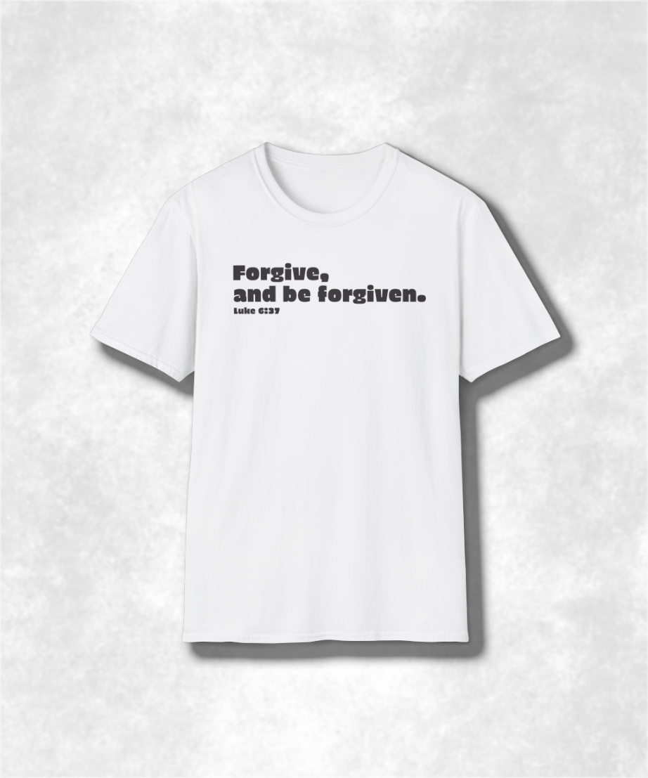 Christian Forgiveness T-Shirt - Luke 6:37 "Forgive, and Be Forgiven" Bible Verse Tee, Faith-Based Graphic Tee, Unisex Religious Apparel