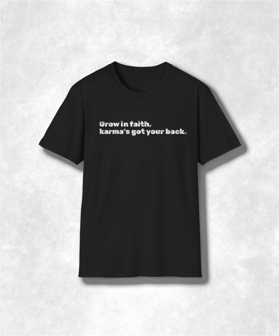 Faithful Karma Unisex Softstyle T-Shirt, Inspirational Graphic Tee, Positive Vibes Shirt, Spiritual Top, Trust the Universe Apparel