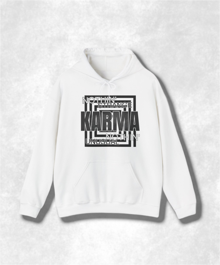 Nothin Strange Nothin Unusual Karma Hooded Sweatshirt, Cozy Graphic Hoodie, Unisex Streetwear, Positive Vibes Sweatshirt, Casual Pullover