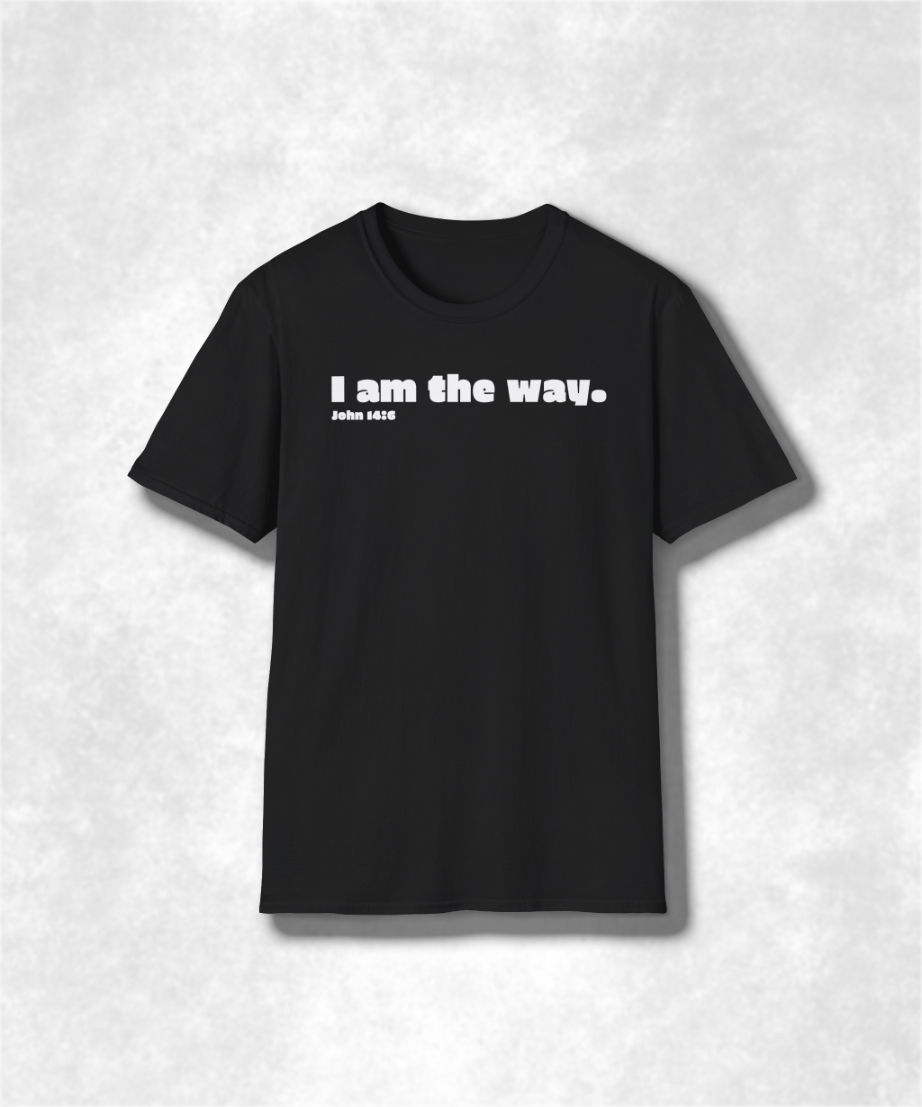I am the way John 14:6 Christian T-Shirt - Faith-Based Graphic Tee, Jesus Inspirational Apparel, Religious Gift