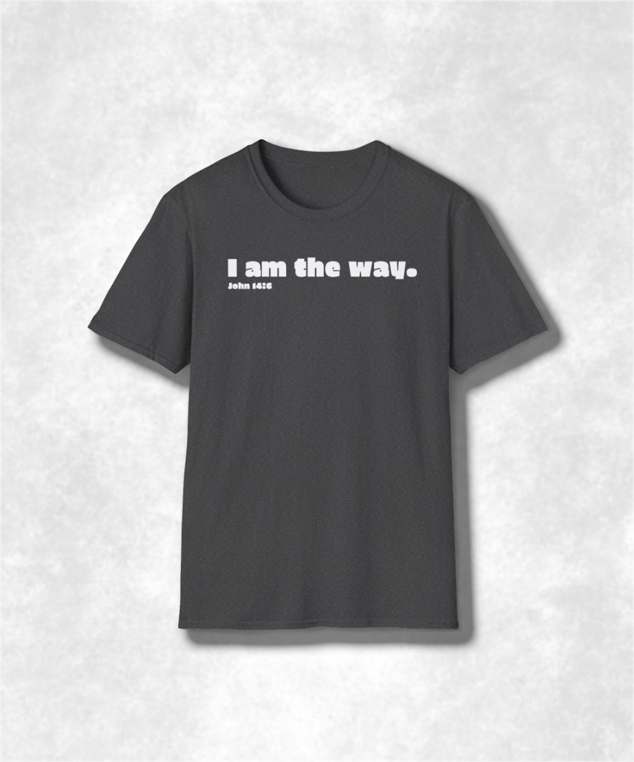 I am the way John 14:6 Christian T-Shirt - Faith-Based Graphic Tee, Jesus Inspirational Apparel, Religious Gift