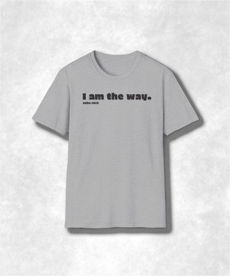 I am the way John 14:6 Christian T-Shirt - Faith-Based Graphic Tee, Jesus Inspirational Apparel, Religious Gift