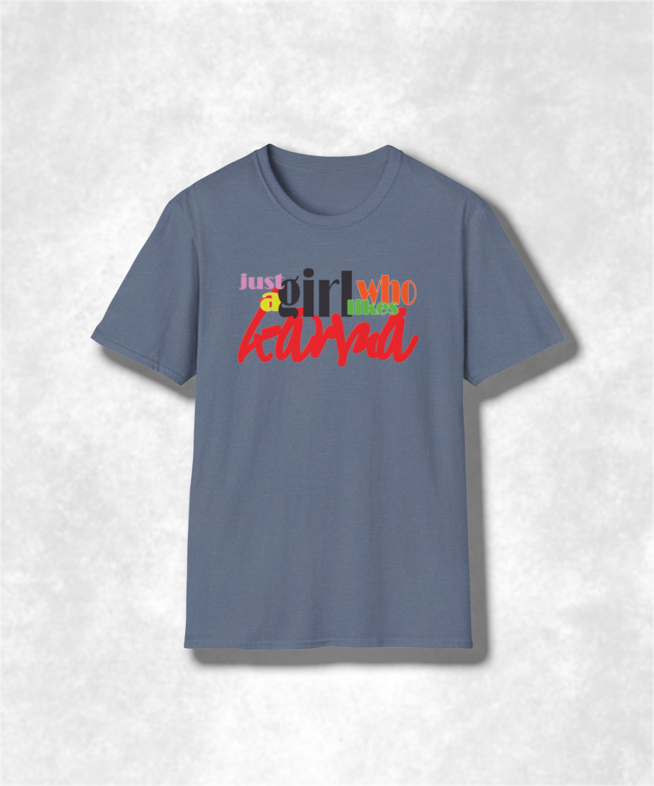 Just a Girl Who Likes Karma Unisex Softstyle T-Shirt, Karma Lover Tee, Positive Vibes Shirt, Funny Graphic Tee, Inspirational Quote Top