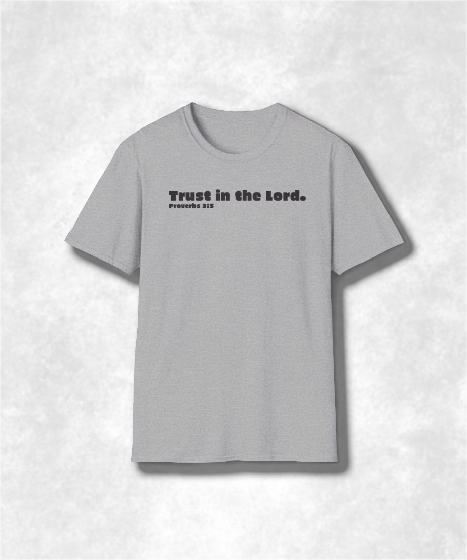 Religious Scripture Trust in the Lord Proverbs 3:5 Unisex Softstyle Tee, Christian Faith Gift Shirt, Bible Verse Graphic Top, Spiritual