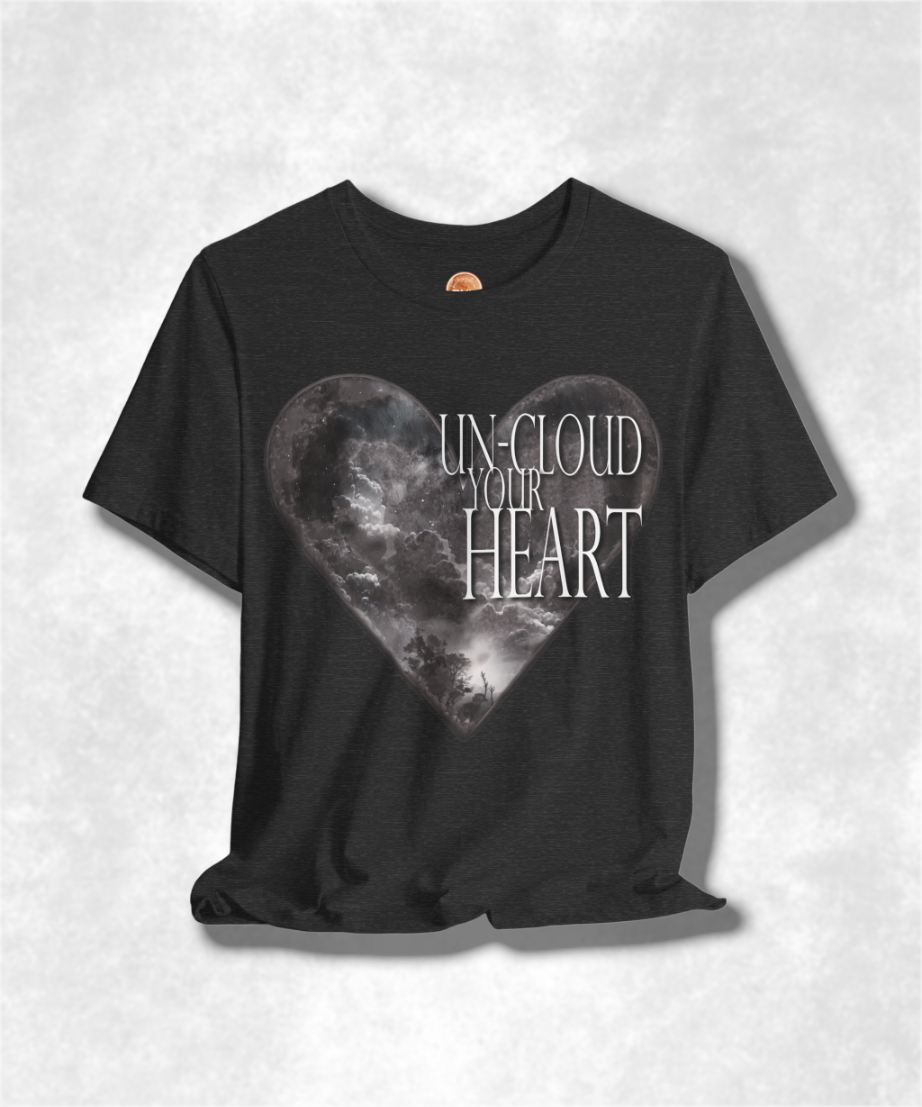 Un-Cloud Your Heart Karma T-Shirt - Positive Vibes Graphic Tee, Inspirational Unisex Shirt, Spiritual Streetwear, Motivational Apparel