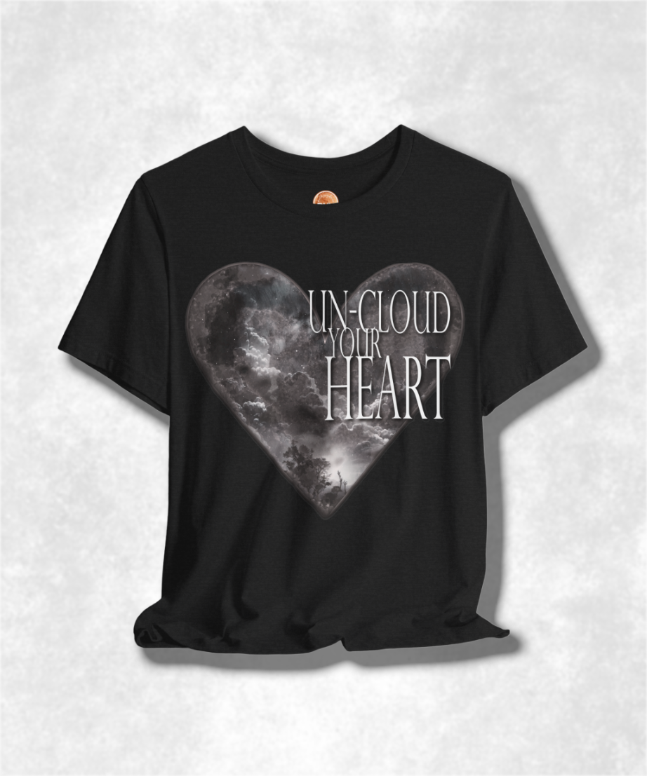Un-Cloud Your Heart Karma T-Shirt - Positive Vibes Graphic Tee, Inspirational Unisex Shirt, Spiritual Streetwear, Motivational Apparel