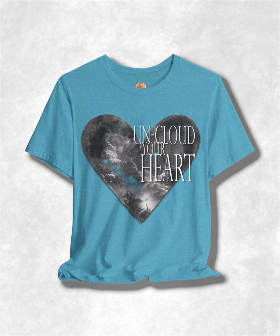 Un-Cloud Your Heart Karma T-Shirt - Positive Vibes Graphic Tee, Inspirational Unisex Shirt, Spiritual Streetwear, Motivational Apparel