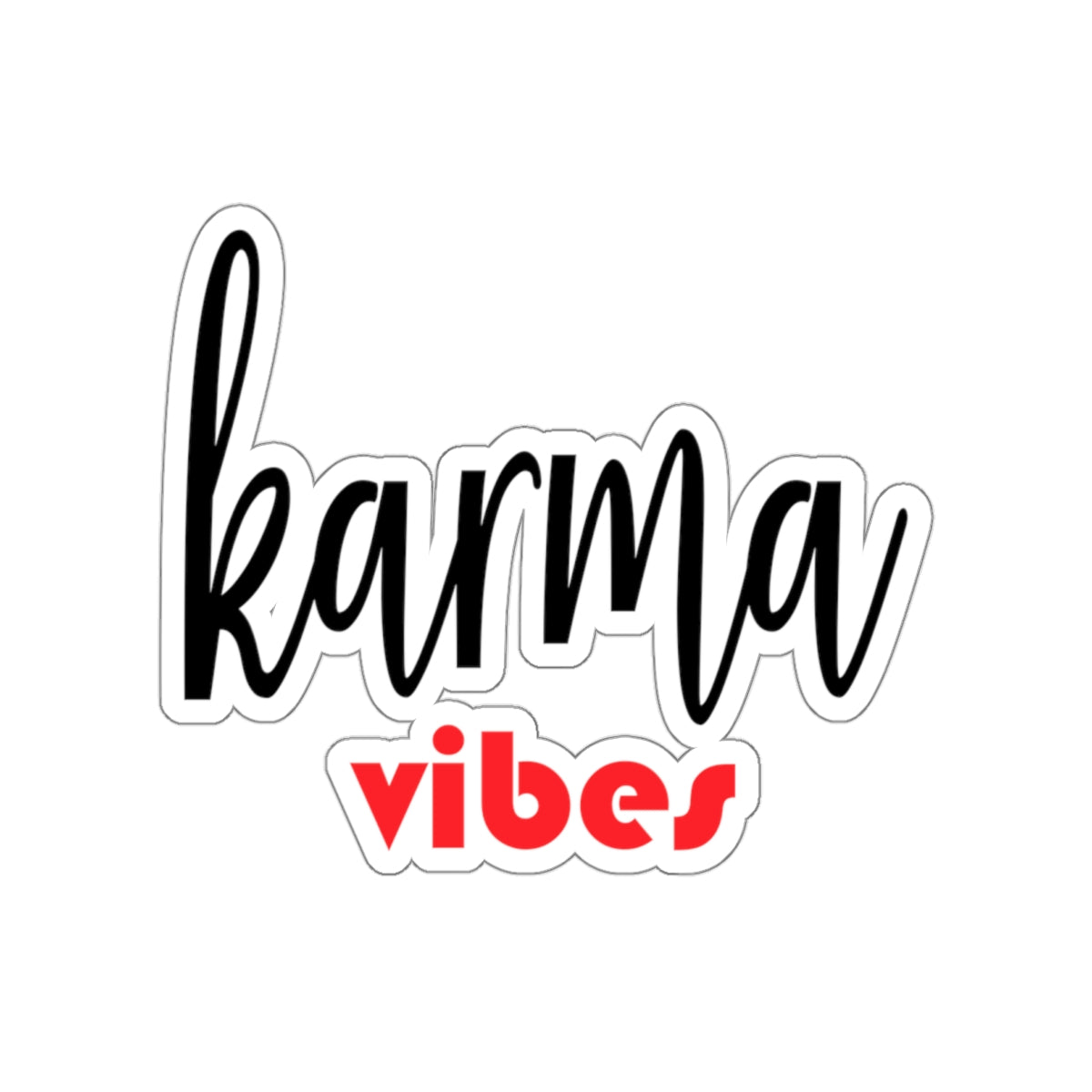 Karma Vibes Kiss-Cut Stickers