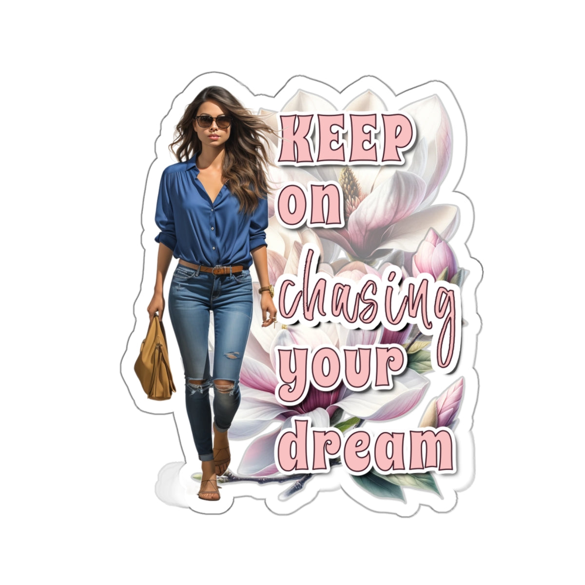 keep on chasing your dream Kiss-Cut Stickers