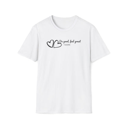 Do Good Feel Great T-Shirt, Inspirational Quote Tee, Motivational Gift