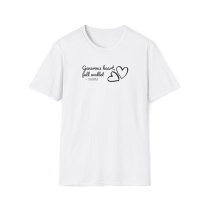 Generous Heart Full Wallet T-Shirt, Inspirational Tee