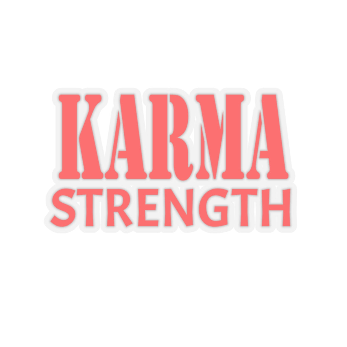 Karma Strength Kiss-Cut Stickers