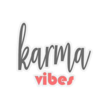 Karma Vibes Kiss-Cut Stickers