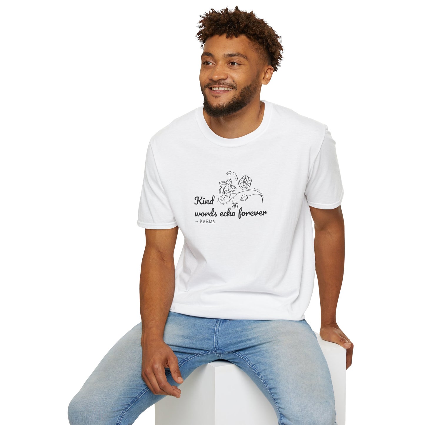 Kind Words Echo Forever T-Shirt, Inspirational Quote Tee, Motivational Gift