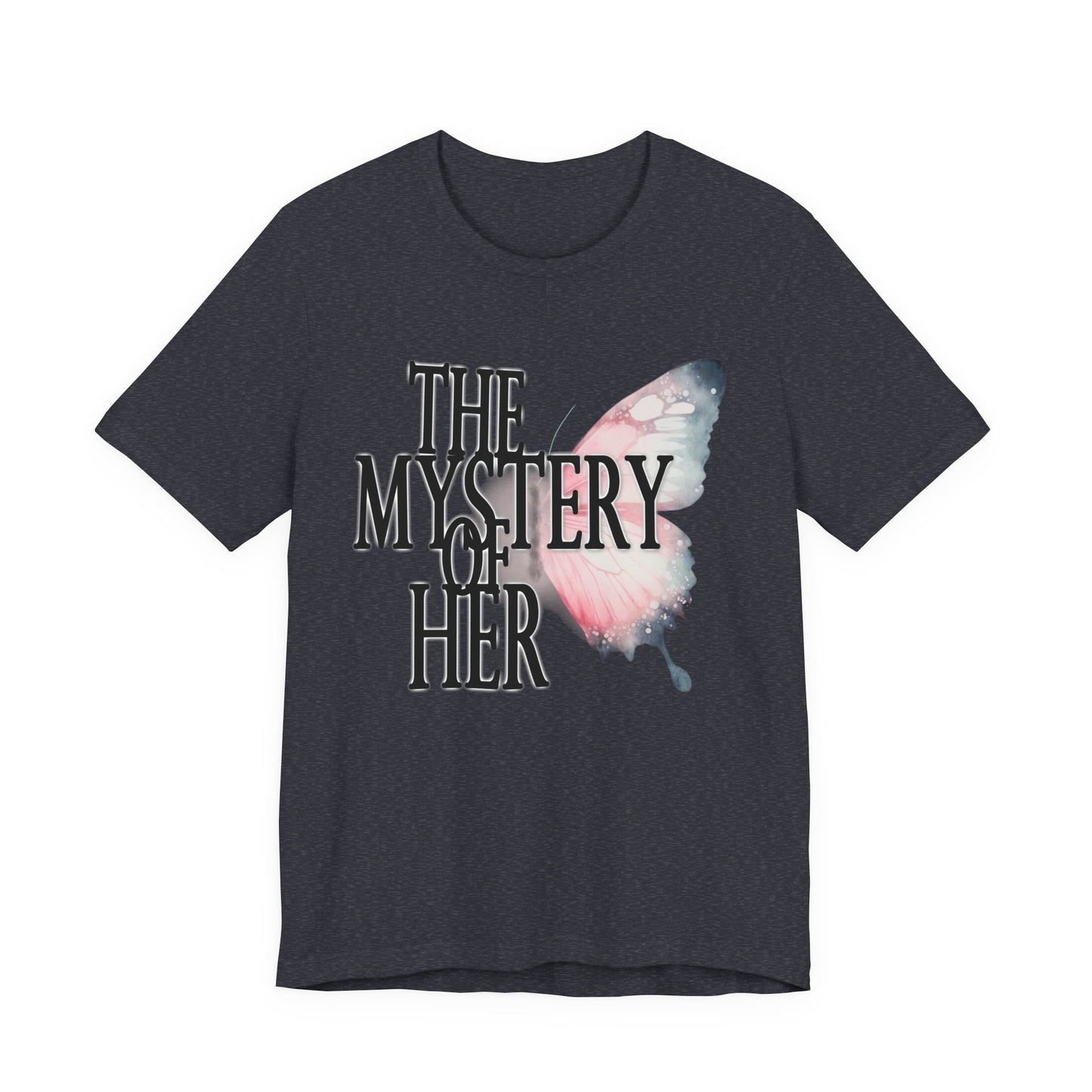 The Mystery of Her Butterfly Tee | Feminine Typography Shirt