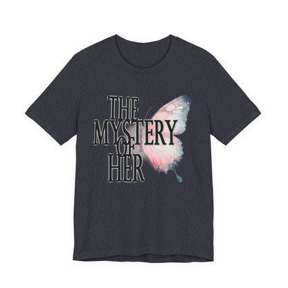 The Mystery of Her Butterfly Tee | Feminine Typography Shirt