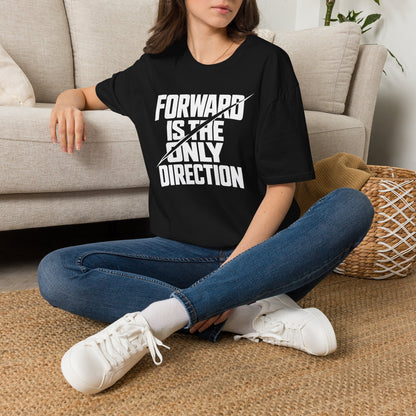 Forward Is the Only Direction T-Shirt | Bold Block Lettering, Diagonal Slash