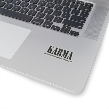 Karma all success starts in the mind Kiss-Cut Stickers