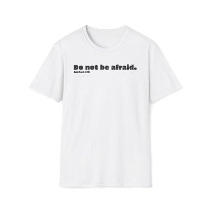 Religious Scripture Unisex Softstyle T-Shirt, Christian Faith Tee, Inspirational Bible Verse Shirt, Fear Not Joshua 1:9, Comfortable