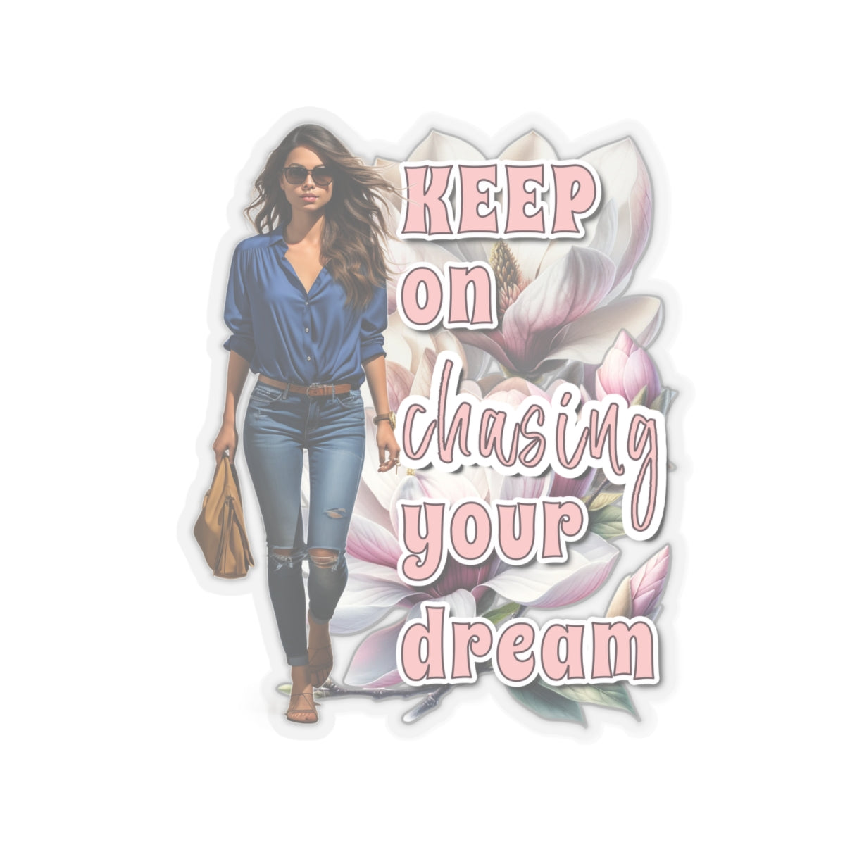 keep on chasing your dream Kiss-Cut Stickers