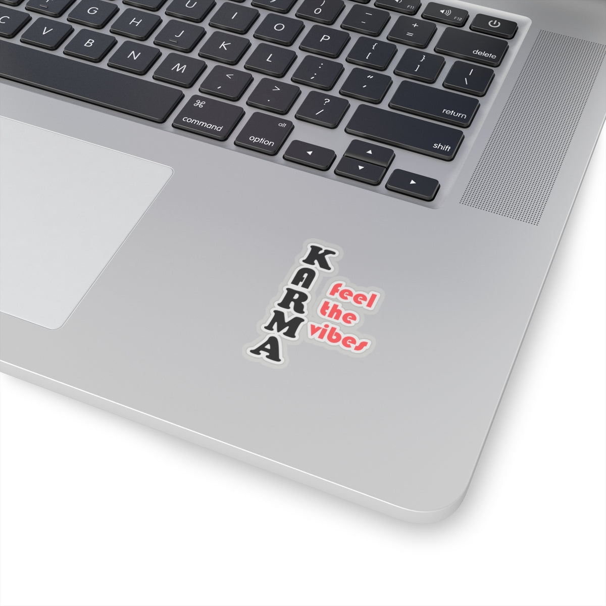 Karma feel the vibes Kiss-Cut Stickers