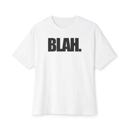 BLAH. Graphic Tee | Boxy Oversized T-Shirt