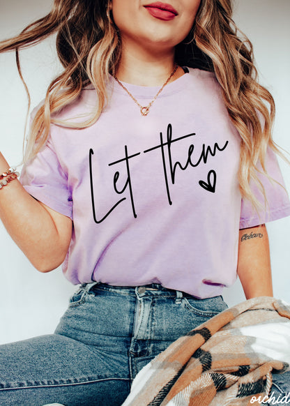 Let Them Graphic Tee