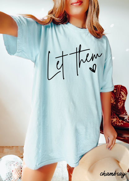 Let Them Graphic Tee
