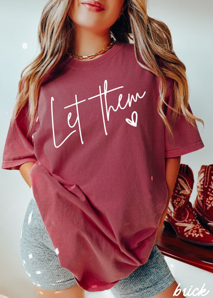 Let Them Graphic Tee