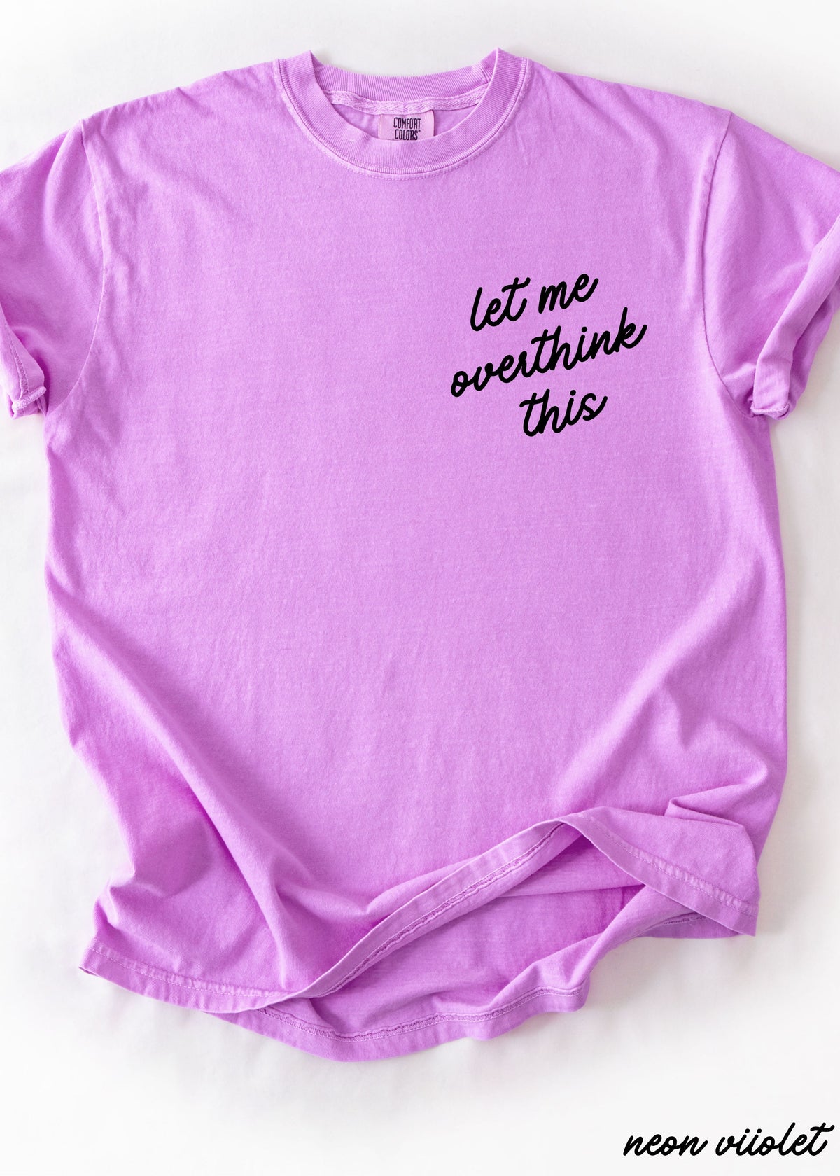 Let Me Overthink This Graphic Tee