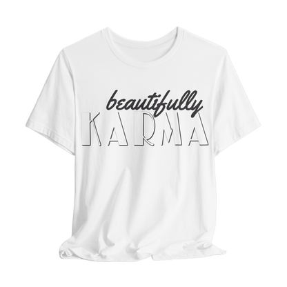Beautifully Karma T-Shirt - Positive Vibes, Boho Chic, Inspirational Clothing, Casual Streetwear, Soft Cotton