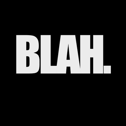 BLAH. Graphic Tee | Boxy Oversized T-Shirt