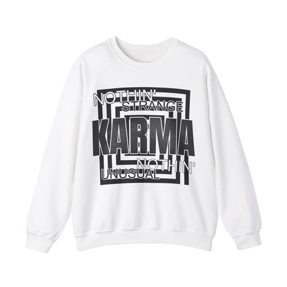 Nothin Strange Nothin Unusual Karma Crewneck Sweatshirt, Retro Graphic Pullover, Unisex Streetwear, Cozy Casual Sweater, Positive Vibes Top