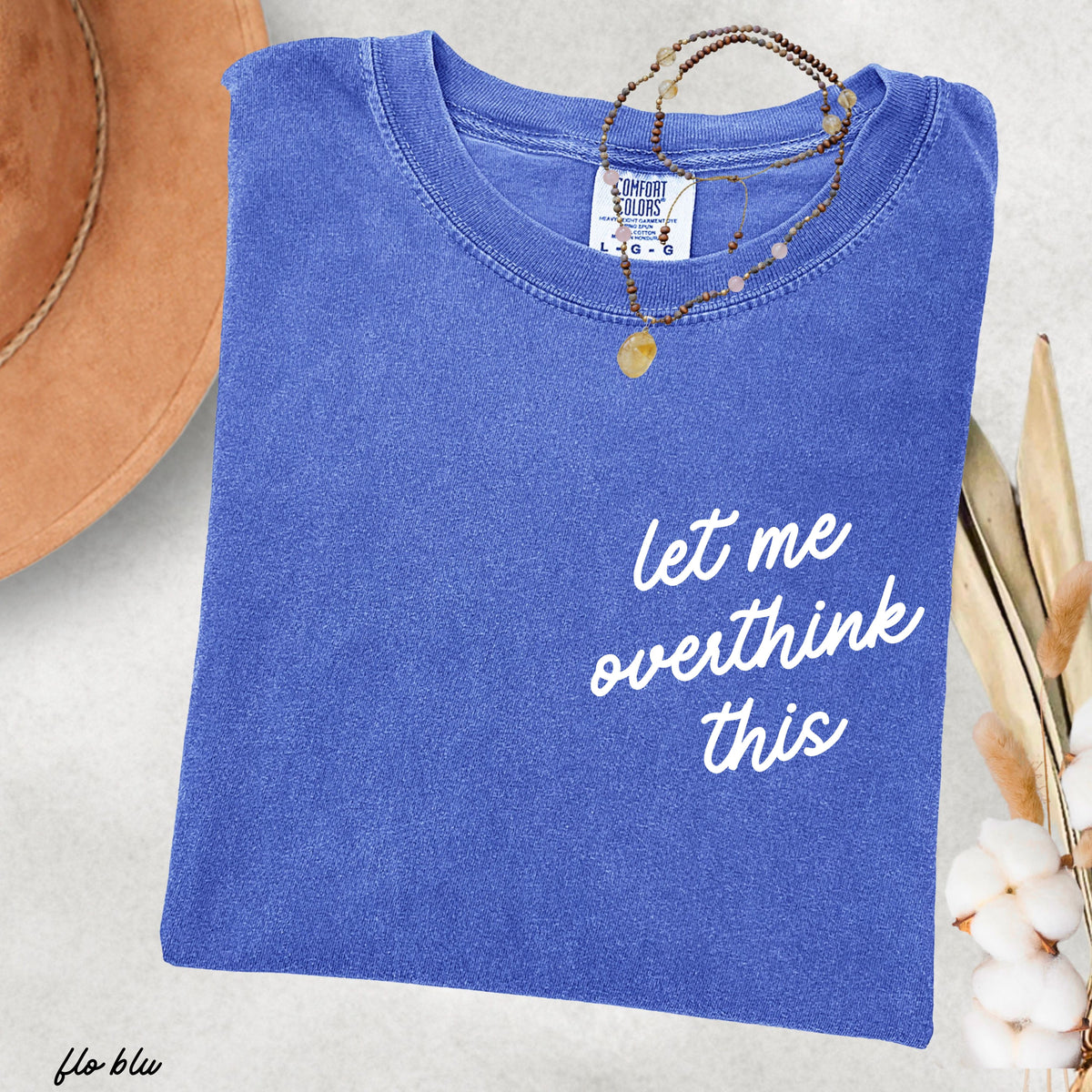 Let Me Overthink This Graphic Tee