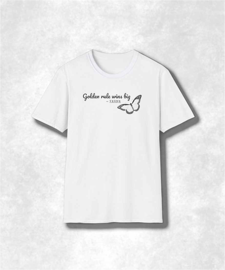 Golden Rule Wins Big T-Shirt, Karma Inspirational Tee