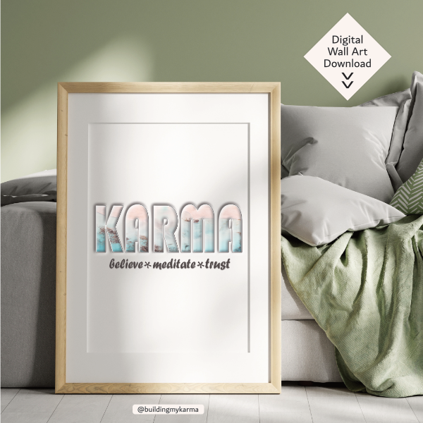 believe meditate trust, KARMA Digital Wall Art