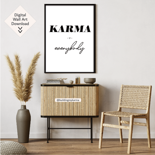 karma versus everybody, KARMA Digital Wall Art