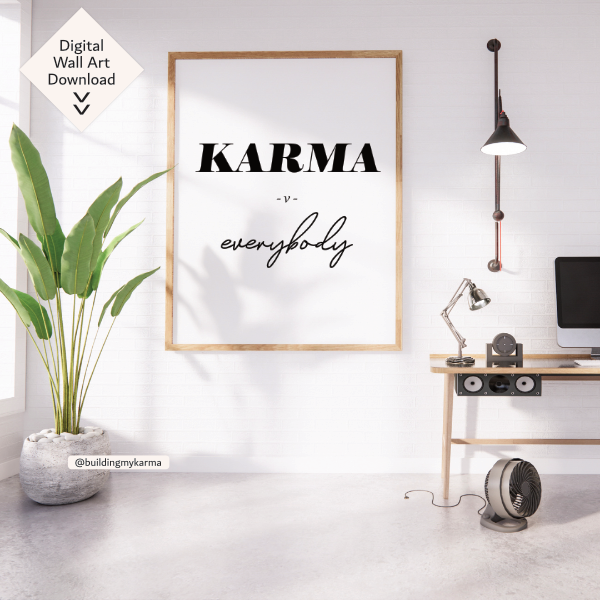 karma versus everybody, KARMA Digital Wall Art