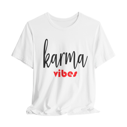 Karma Vibes T-Shirt, Positive Energy Graphic Tee, Unisex Spiritual Streetwear, Good Vibes Casual Top, Bohemian Inspirational Apparel