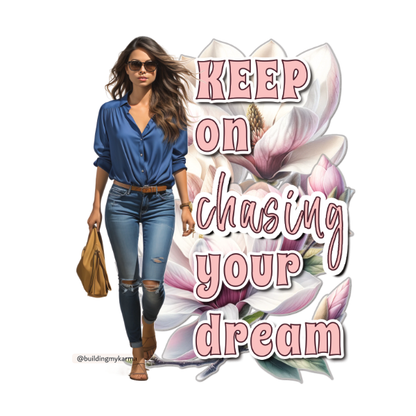 keep on chasing your dream, KARMA Digital Wall Art