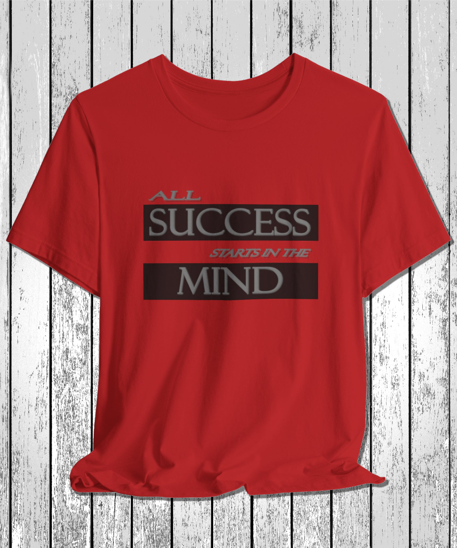 all success starts with the mind T-Shirt