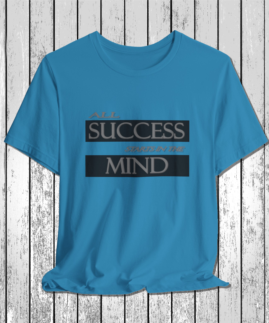 all success starts with the mind T-Shirt