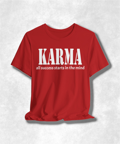 Karma All Success Starts in the Mind T-Shirt, Inspirational Tee, Motivational Graphic Tee, Positive Mindset Shirt, Unisex Casual Wear