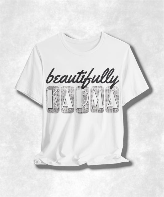 Beautifully Karma T-Shirt - Women's Graphic Tee, Positive Vibes, Boho Chic, Inspirational Clothing, Casual Streetwear, Soft Cotton